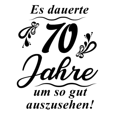 Motiv 70. Geburtstag Junge Mädchen Geschenk lustig