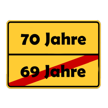 Motiv 70. Geburtstag Geschenk im Ortsschild Design.