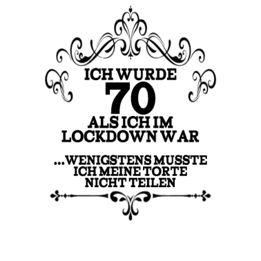 Motiv 70. Geburtstag Lockdown Geburtstagstorte Spruch