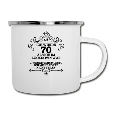 70 Geburtstag Geschenk Emaille Tasse - 70. Geburtstag Lockdown Geburtstagstorte Spruch