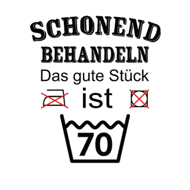 Motiv Schonend Behandeln Geschenk zum 70. Geburtstag