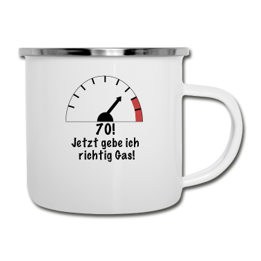 70 Geburtstag Geschenk Emaille Tasse - 70. Geburtstag! Jetzt gebe ich richtig Gas!