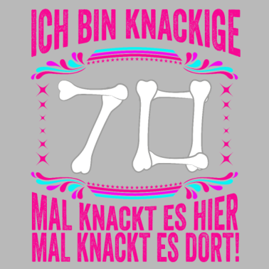 Motiv 70. Geburtstag Alter Sack 70 Alte Schachtel 70