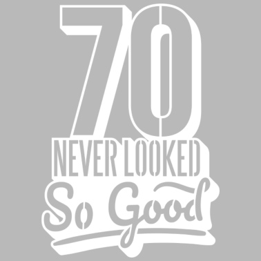 Motiv 70. Geburtstag Spruch