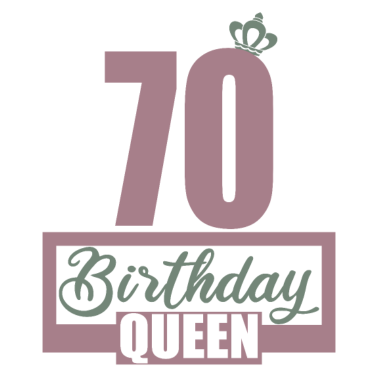 Motiv 70. Geburtstag 70 Jahre 70er Birthday Queen