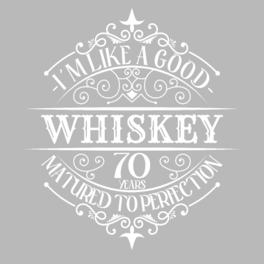 Motiv 70. Geburtstag 70 Jahre Ich bin wie guter Whisky