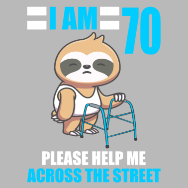 Motiv 70 bitte helfen Sie mir über Straße 70. Geburtstag