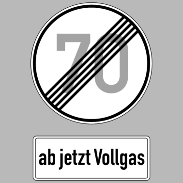 Motiv 70. Geburtstag Verkehrsschild 70 ab jetzt Vollgas
