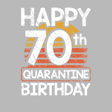 Motiv Alles Gute zum 70. Geburtstag Quarantäne-Stil Spaß 70 ..
