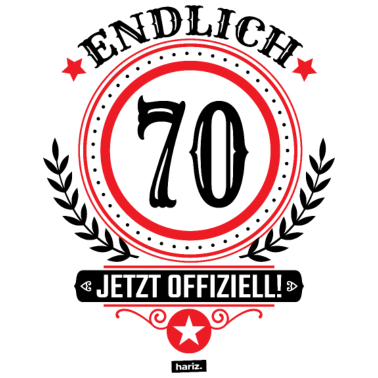 Motiv Endlich 70 Jetzt Offiziell 70 Geburtstag HARIZ Ges