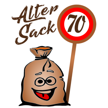 Motiv Alter Sack - 70. Geburtstag - 70 - Siebzig