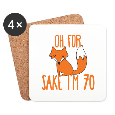 70 Geburtstag Geschenk Untersetzer - 70. Geburtstag: Oh For Sake I´m 70