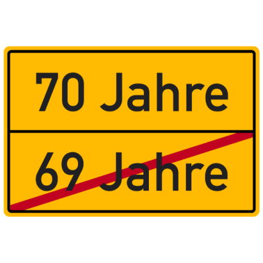 Motiv Verkehrsschild Ortsschild 70. Geburtstag 70 Jahre
