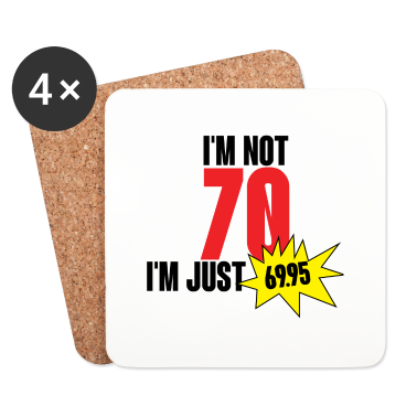 70 Geburtstag Geschenk Untersetzer - 70. Geburtstag: I´m Not 70. I´m Just 69,95