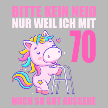Motiv Bitte kein Neid 70 Jahre Einhorn 70. Geburtstag