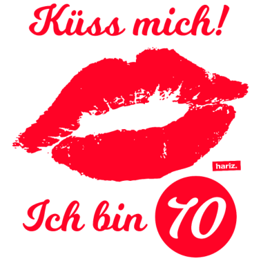 Motiv Küss Mich Ich Bin 70 70 Geburtstag HARIZ Geschenk