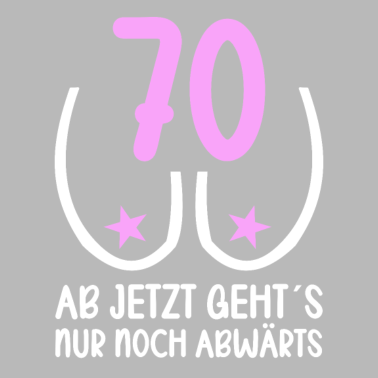 Motiv 70 Jahre Schwerkraft es geht abwärts 70 Jahre 70.
