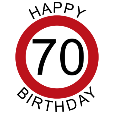 Motiv Happy Birthday 70 Verkehrsschild Geburtstag