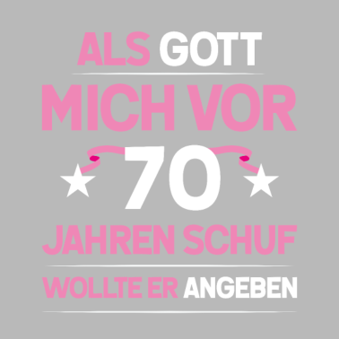 Motiv 70. Geburtstag Mädchen Geschenk lustig
