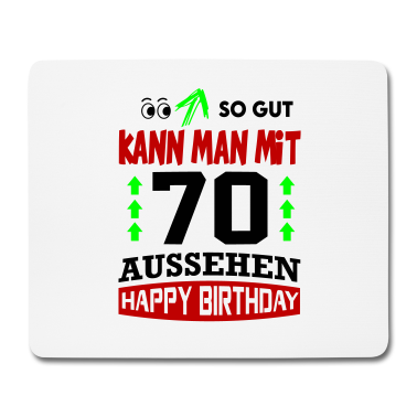 70 Geburtstag Geschenk Mousepad - Sprüche Geburtstag Birthday So gut Geschenkidee 70