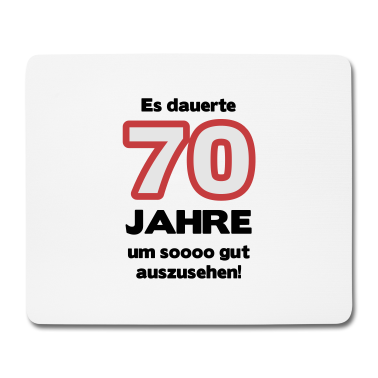 70 Geburtstag Geschenk Mousepad - Zum 70. Geburtstag ein Shirt „Es dauerte 70 Jahre