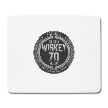 70 Geburtstag Geschenk Mousepad - 70. Geburtstag 70 Jahre Ich bin wie guter Whisky