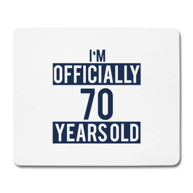 70 Geburtstag Geschenk Mousepad - 70. Geburtstag: I´m Officially 70 Years Old