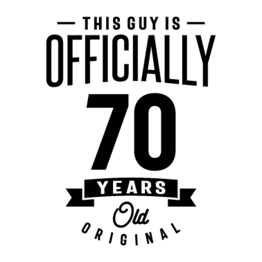 Motiv 70 Jahre alt - 70. Geburtstag lustiges Geschenk