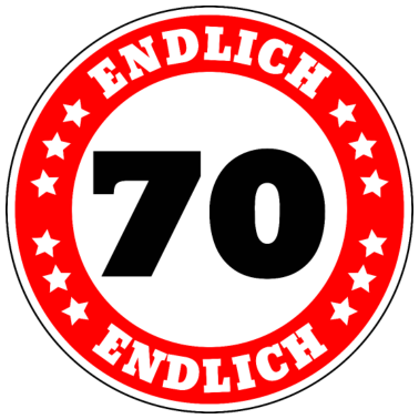 Motiv Endlich 70 Geburtstag