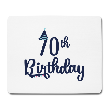 70 Geburtstag Geschenk Mousepad - 70. Geburtstag: 70th Birthday