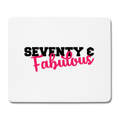 70 Geburtstag Geschenk Mousepad - 70. Geburtstag: Seventy & Fabulous