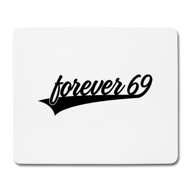 70 Geburtstag Geschenk Mousepad - FOREVER 69 70. GEBURTSTAG