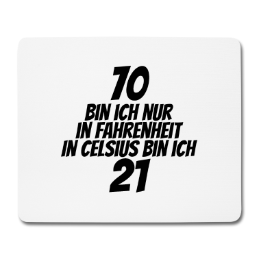 70 Geburtstag Geschenk Mousepad - 70 Geburtstag Bin ich nur in Fahrenheit