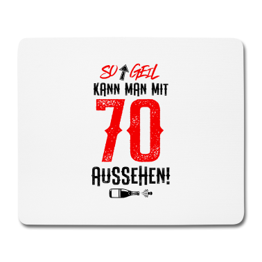 70 Geburtstag Geschenk Mousepad - 70 Jahre Geil Geburtstag