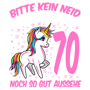 Motiv 70. Geburtstag Geschenk Einhorn Frauen lustig
