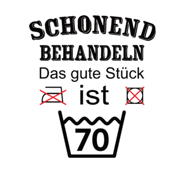 Motiv Schonend Behandeln Geschenk zum 70. Geburtstag