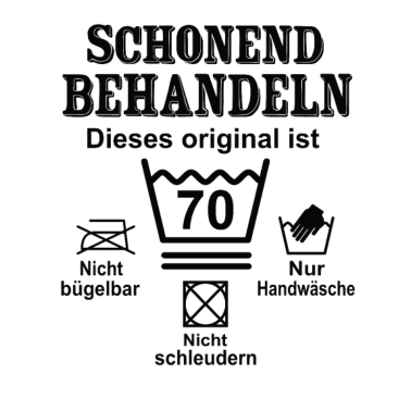 Motiv Schonend Behandeln Geschenk zum 70. Geburtstag