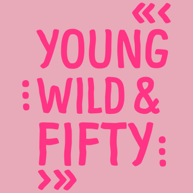 Motiv YOUNG WILD & FIFTY