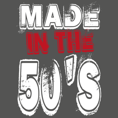 Motiv Birthday Made in Geboren Fiveties Fünfziger 50 S