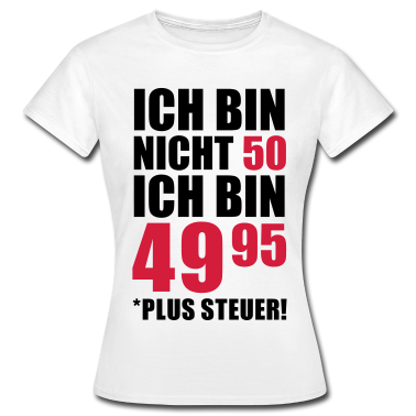 50 Geburtstag Geschenk T-Shirt - Ich Bin Nicht 50