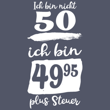 Motiv 50 Jahre ? nein 49,95