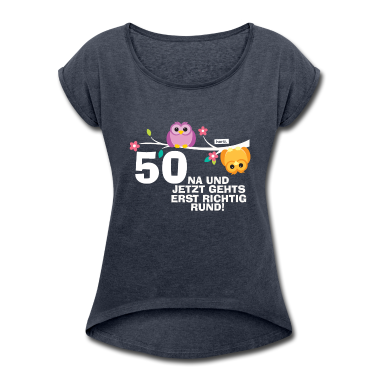 50 Geburtstag Geschenk T-Shirt - 50 Na Und Jetzt Geht's Richtig Rund 50 Geburtstag