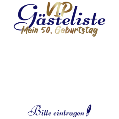 Motiv 50. Geburtstag VIP Gästeliste