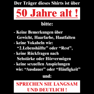 Motiv BD - Träger dieses Shirts ist 50 Jahre alt -