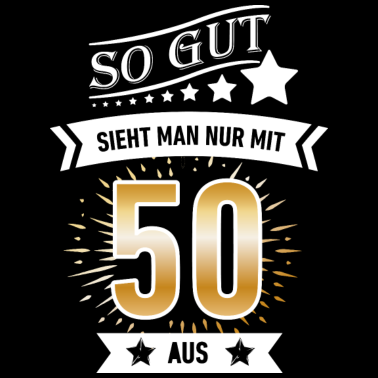 Motiv Geburtstag! 50! 50. Geburtstag!