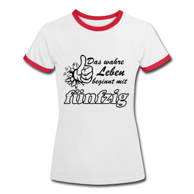 50 Geburtstag Geschenk T-Shirt - Das wahre Leben beginnt mit ../+