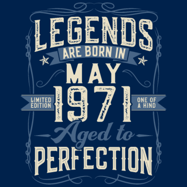 Motiv Jahrgang Mai 1971 geboren Legenden Geburtstag