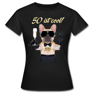 50 Geburtstag Geschenk T-Shirt - FUN - Geburtstag Hund Bulldog cool 50 Geschenk -