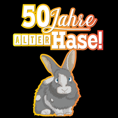 Motiv 50 Jahre du alter Hase!