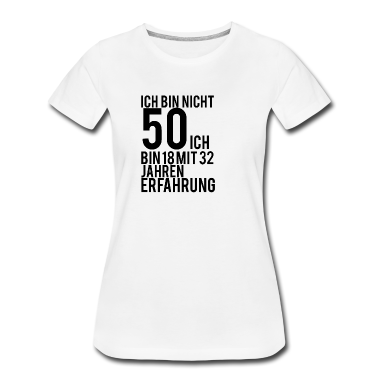 50 Geburtstag Geschenk T-Shirt - ich bin nicht 50 ich bin 18